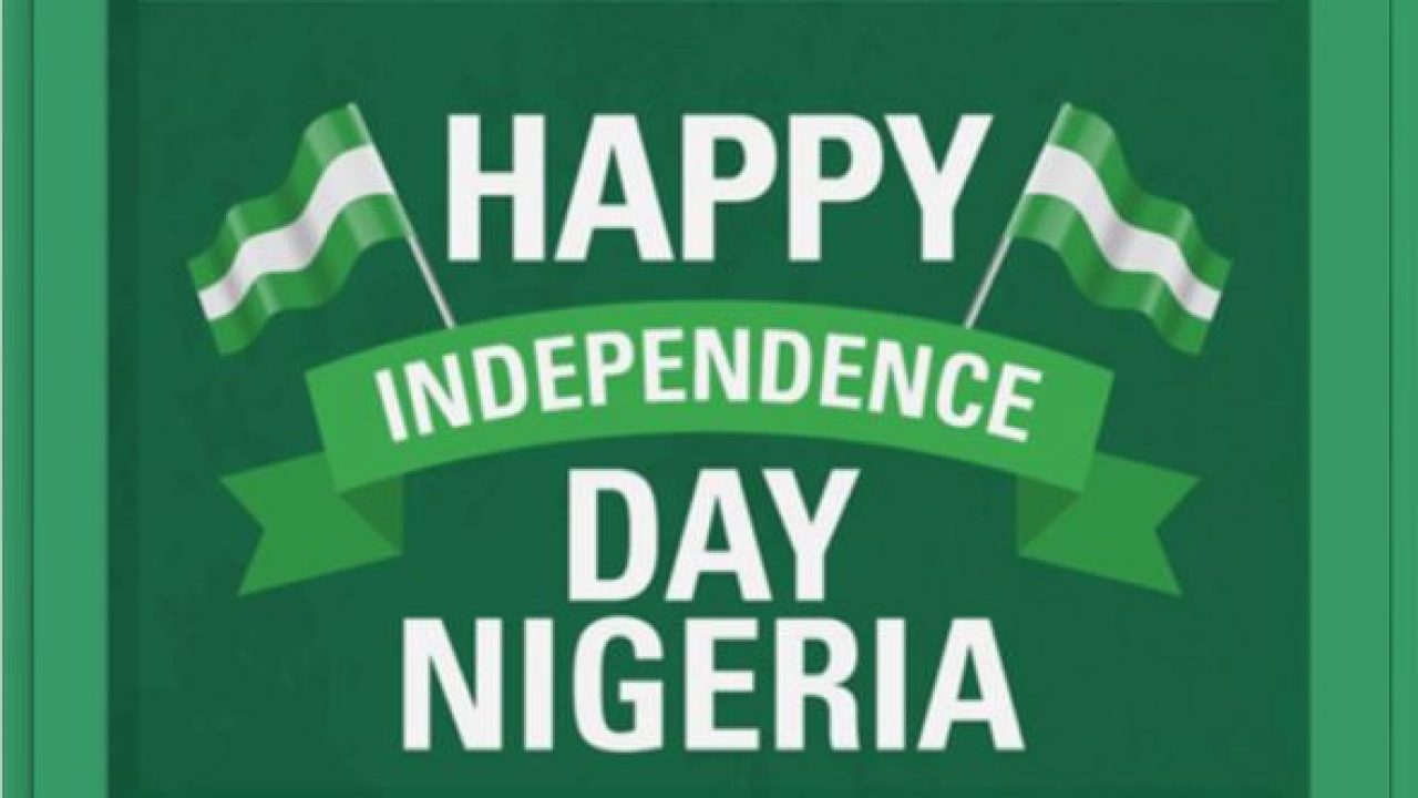 Happy Independence Day Nigerians