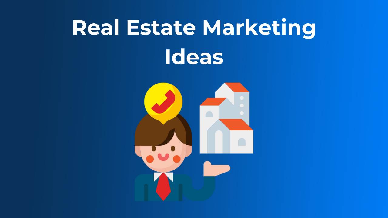 35 Real Estate Marketing Strategies for Your Practice